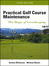 Practical Golf Course Maintenance (eBook): The Magic of Greenkeeping